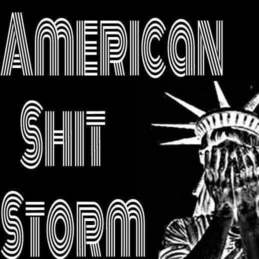 American Shit Storm