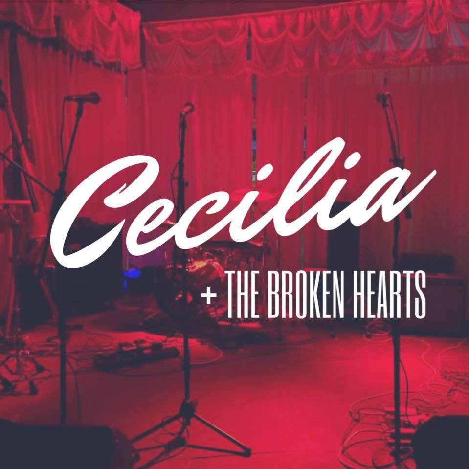 Cecilia + the Broken Hearts
