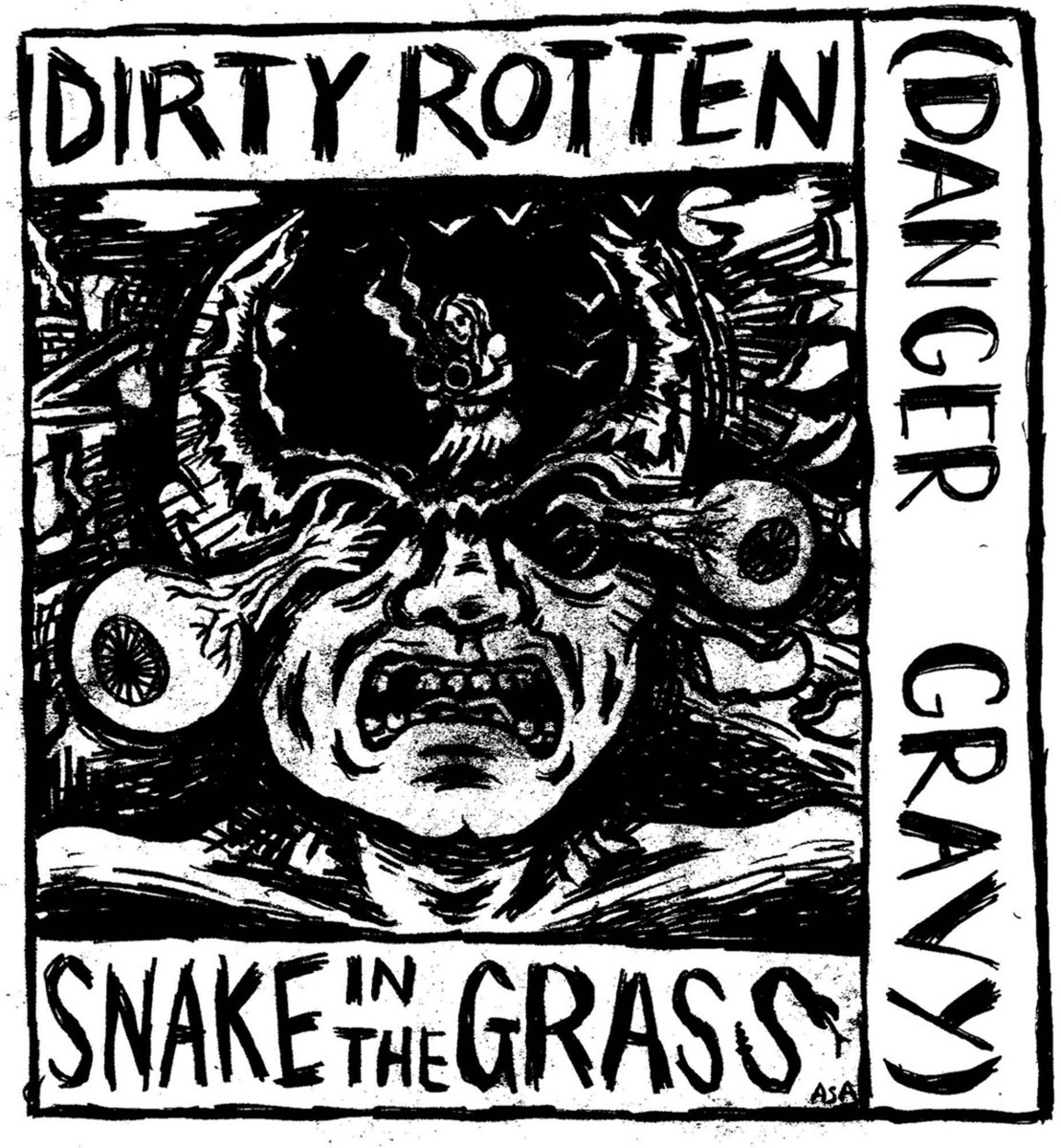Dirty Rotten Snake In The Grass