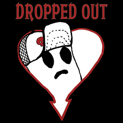 Dropped Out