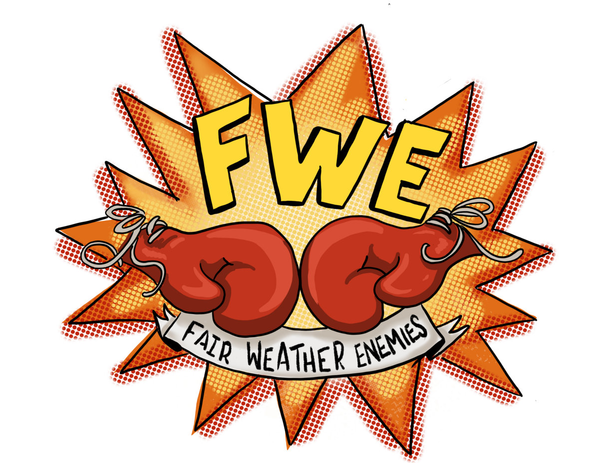 Fair Weather Enemies