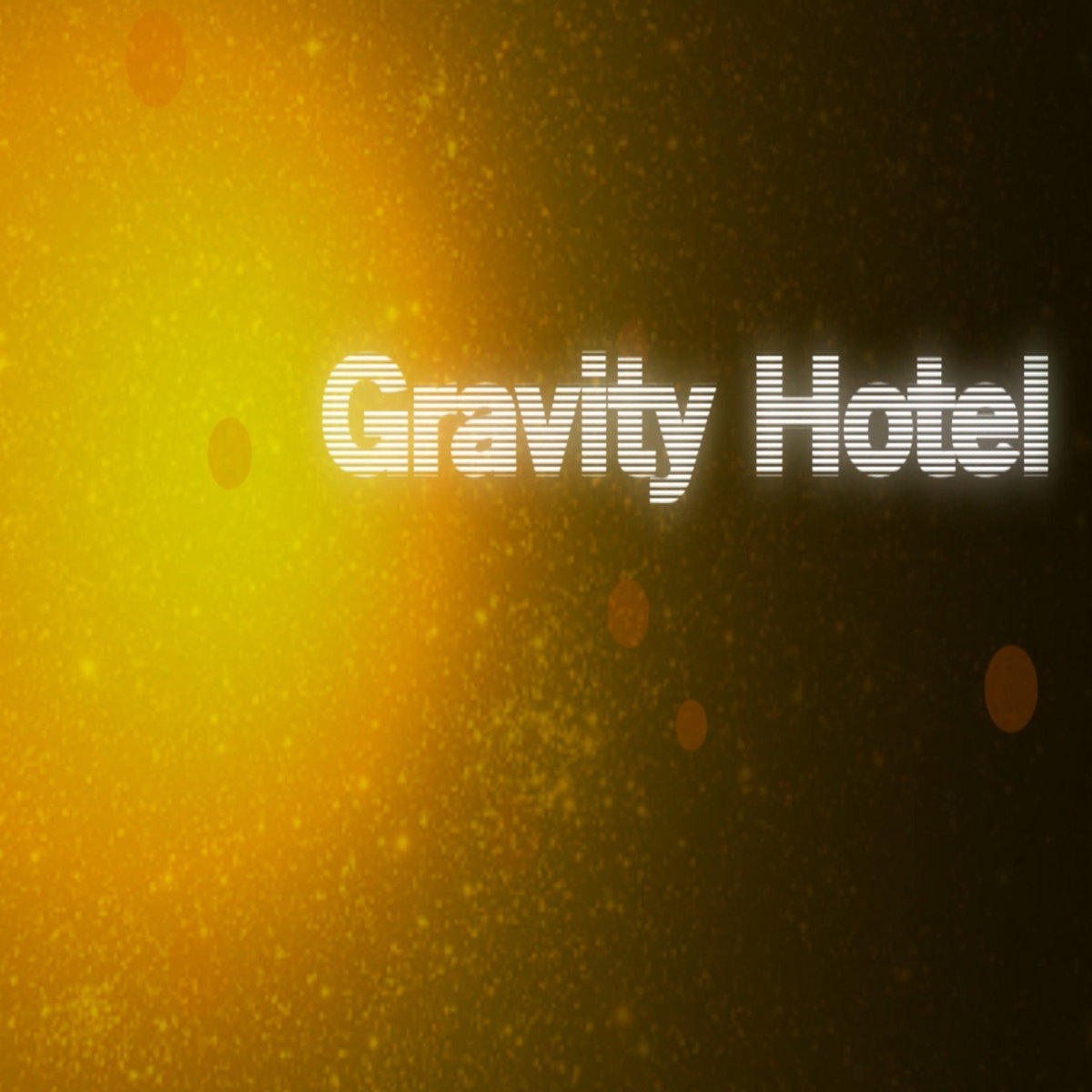 Gravity Hotel
