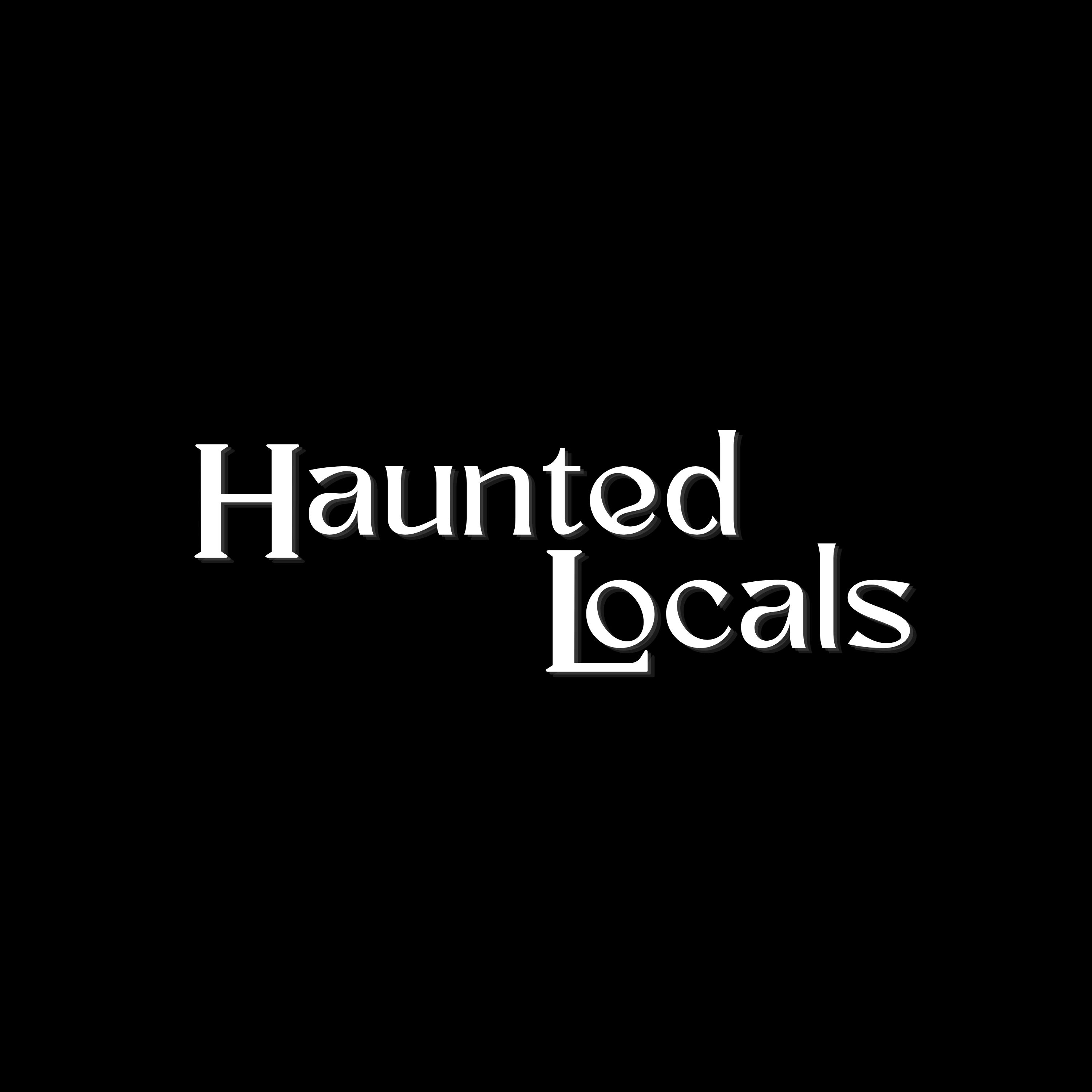 Haunted Locals