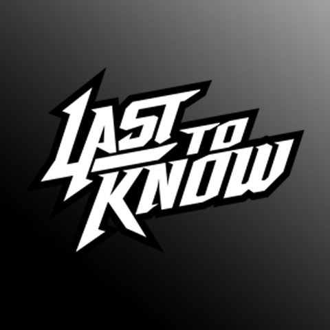 Last To Know
