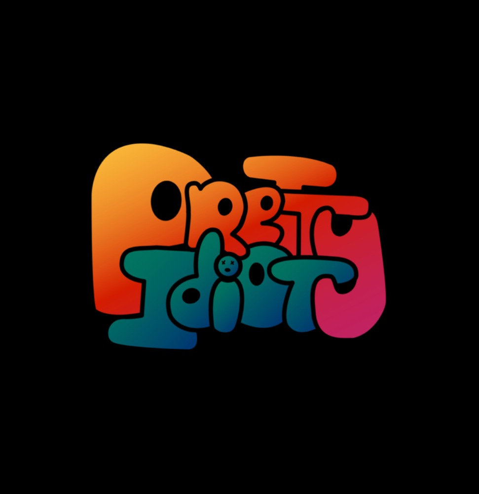 Pretty Idiot