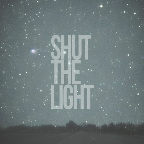 Shut The Light