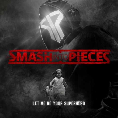 Smash Into Pieces