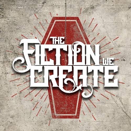 The Fiction We Create