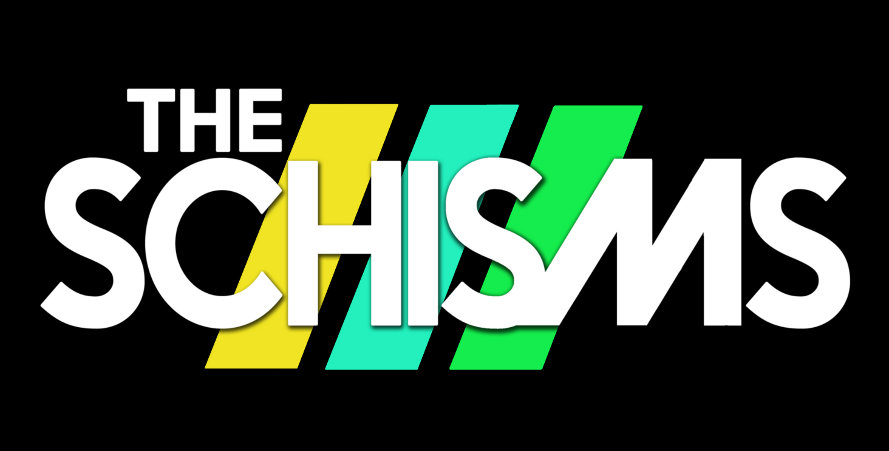 The Schisms