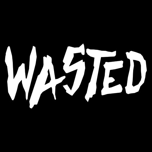Wasted